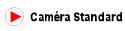 Cam�ra Standard