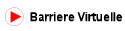 Barriere Virtuelle