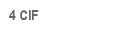 4 CIF