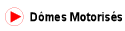 D�mes Motoris�s